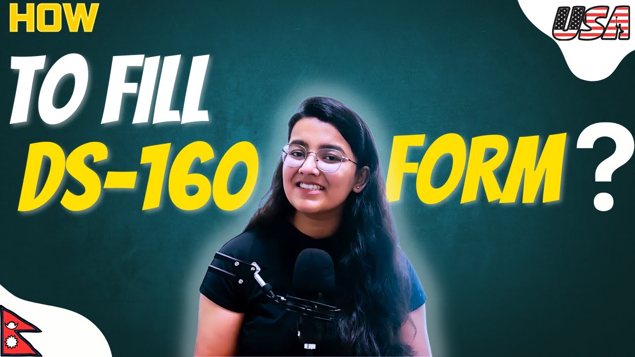 DS-160: Your Complete Guide to Avoid Visa Rejection! Nepali Students| Tutorial| FutureReady
