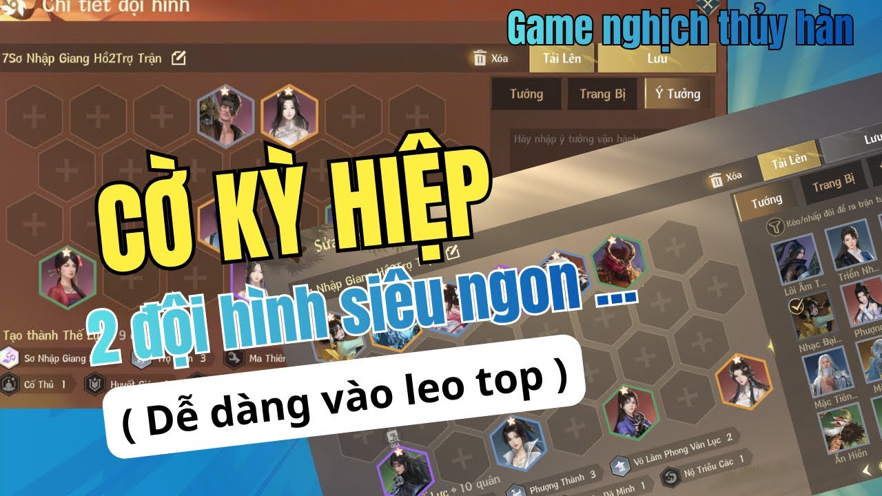2 ĐỘI HÌNH Cờ kỳ hiệp siêu quốc dân | dễ dàng lọt top 4 cho newbie cờ nghịch thủy hàn !