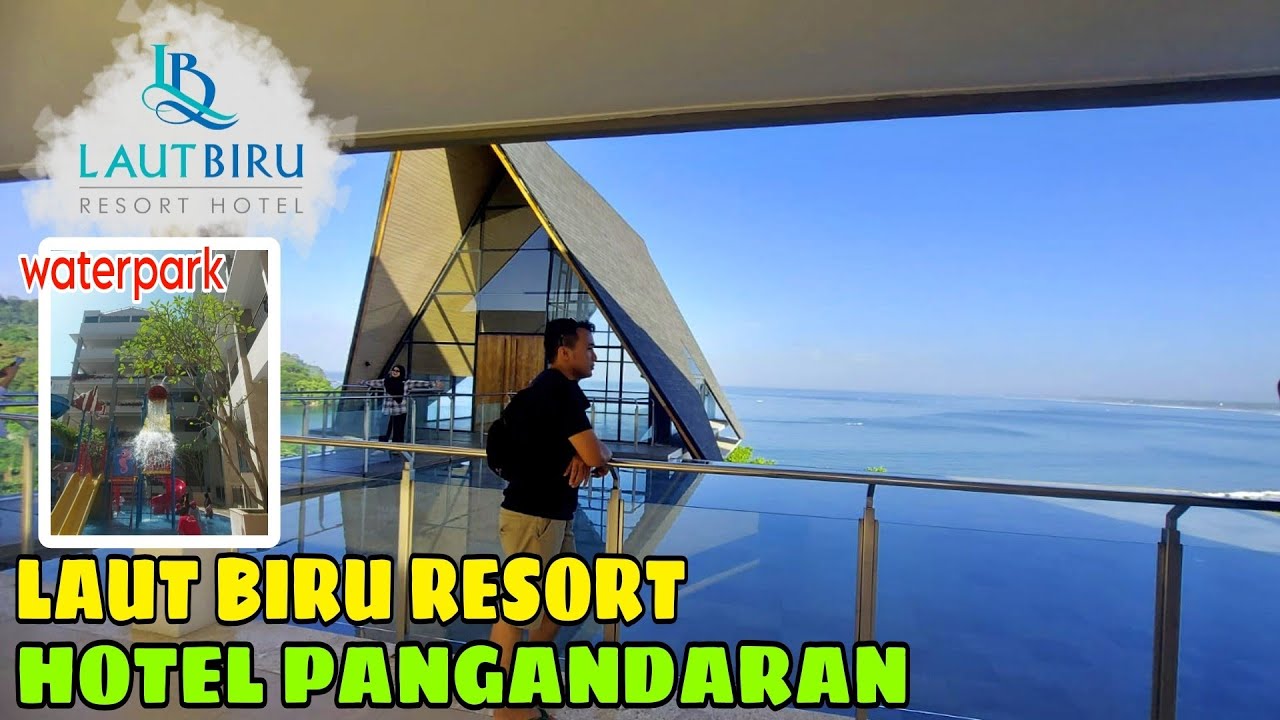 HOTEL LAUT BIRU PANGANDARAN || PALING DEKAT KE PANTAI TIMUR, BARAT DAN CAGAR ALAM
