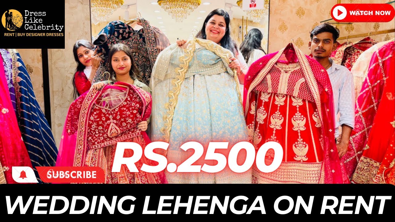 Rent Lehengas & Gowns in Delhi | 🤑Starting at ₹2500 | Dress Like Celebrity |  Lajpat Nagar Delhi