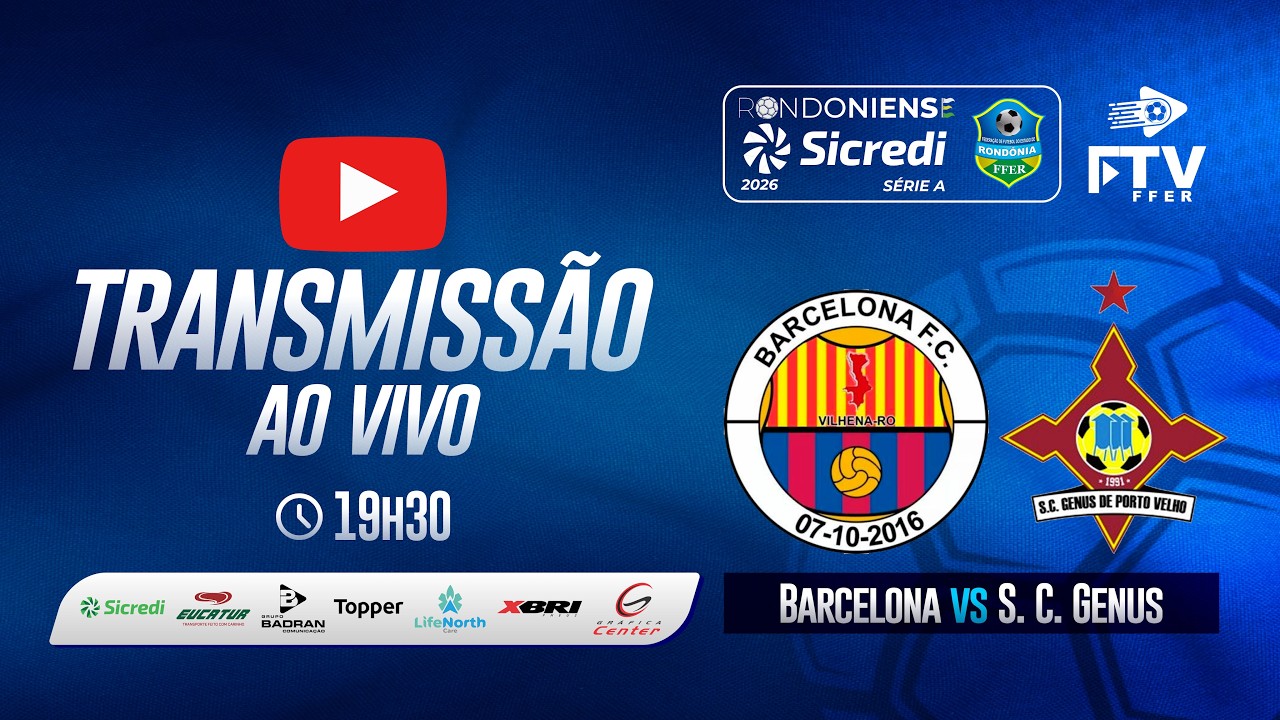 BARCELONA RO X S.C GENUS | CAMPEONATO RONDONIENSE SICREDI 2026 - 6ª RODADA | FTV FFER