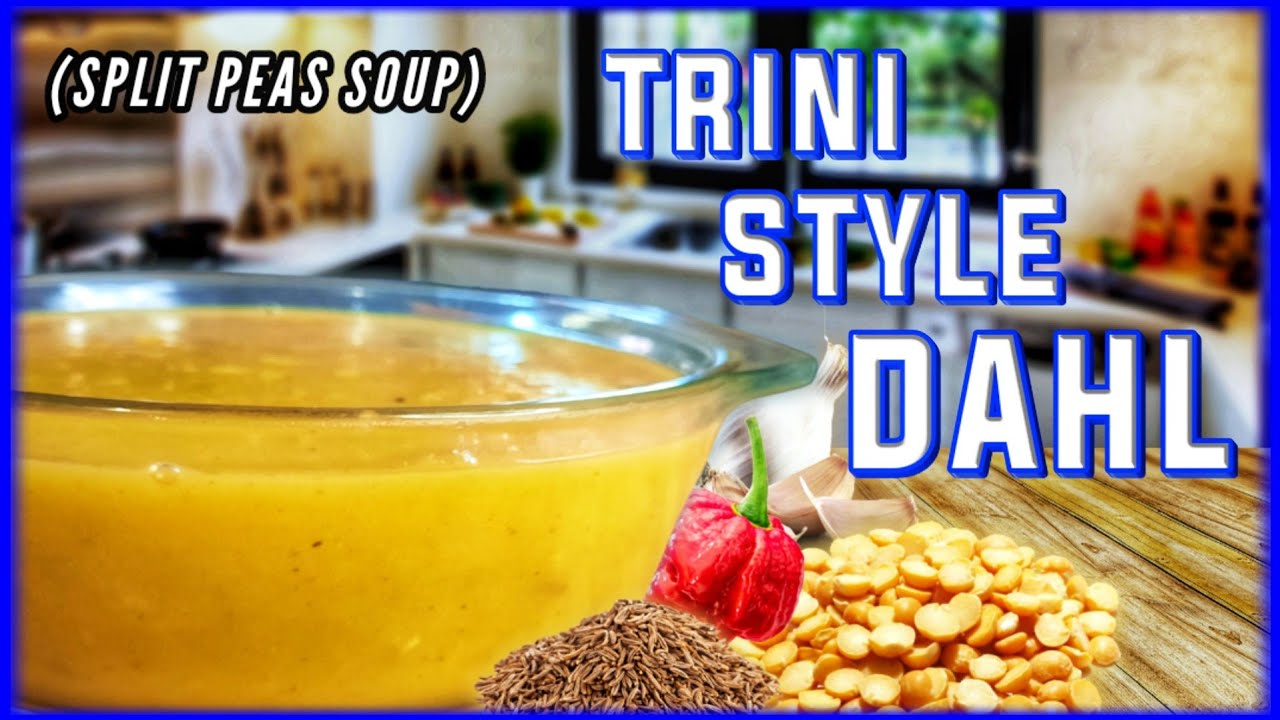 How to make Split Peas Soup (Trini Style Dahl)🇹🇹
