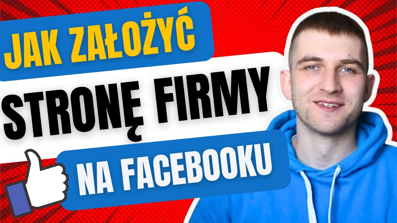 Jak Założyć Stronę Firmy na Facebooku? Przewodnik Krok po Kroku, Zakładanie Fanpage na FB