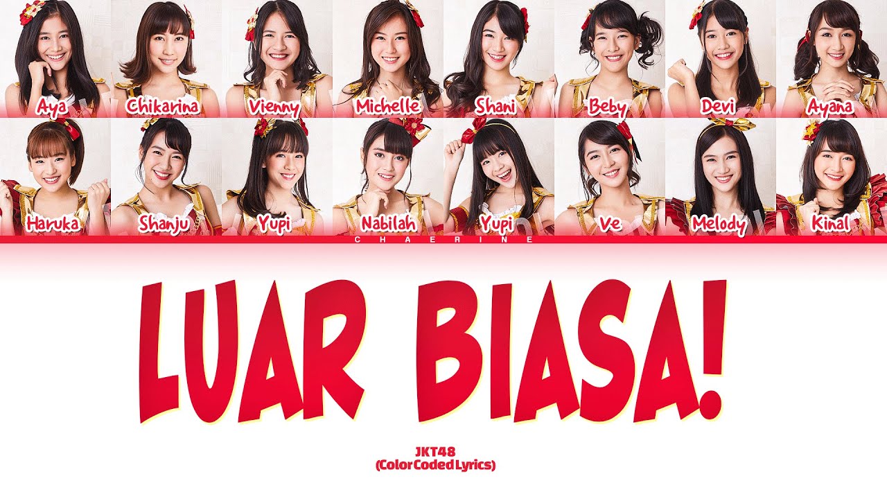 JKT48 – Luar Biasa Lyrics (Color Coded Lyrics)
