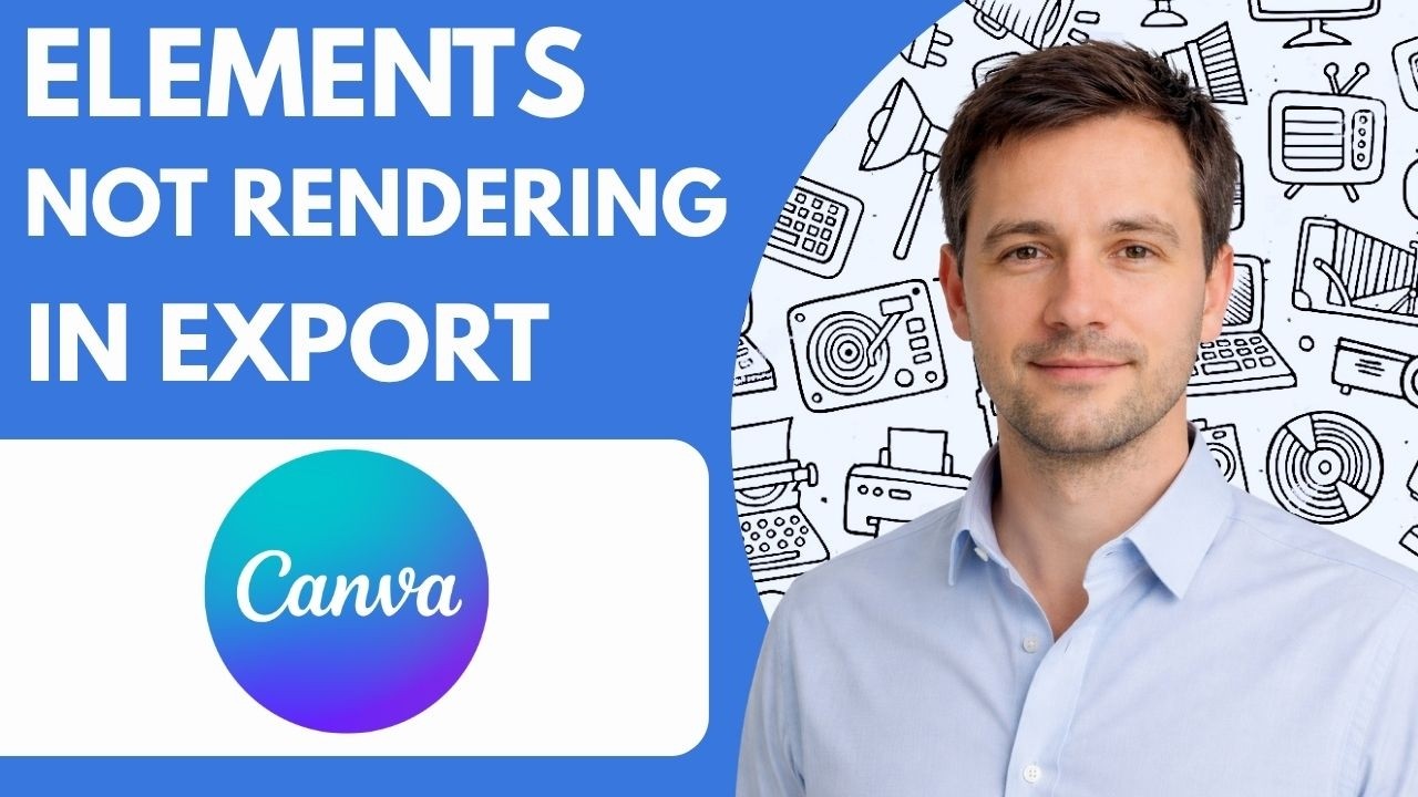 Canva Elements Not Rendering in Export Fix Now