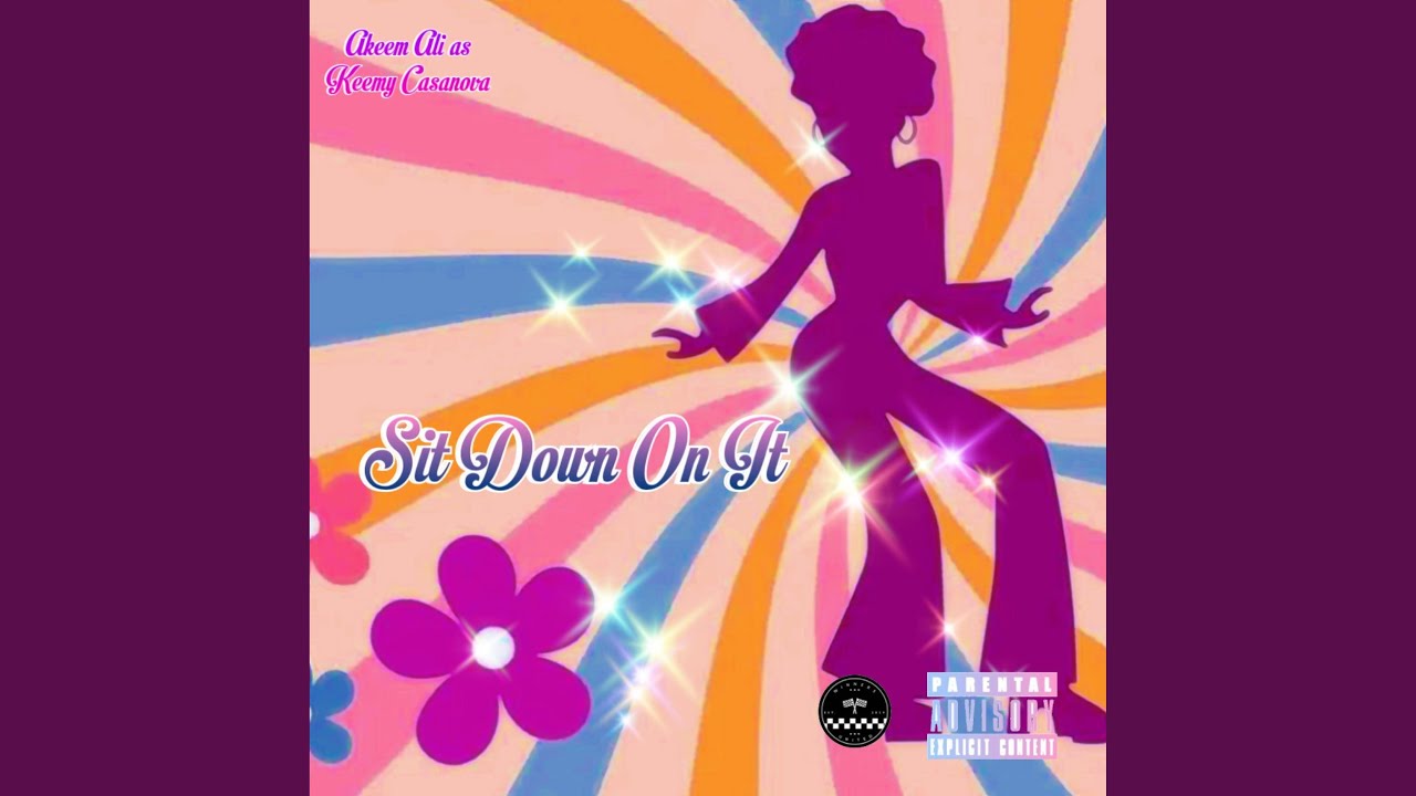 Sit Down On It