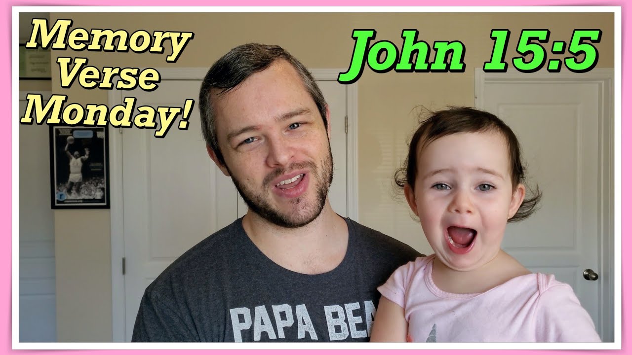 John 15:5 | Memory Verse Monday with Gloria!