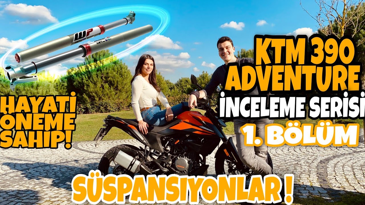 KTM 390 ADVENTURE | İnceleme Serisi - Bölüm 1 | SÜSPANSİYON | ve Hayati Önemi!