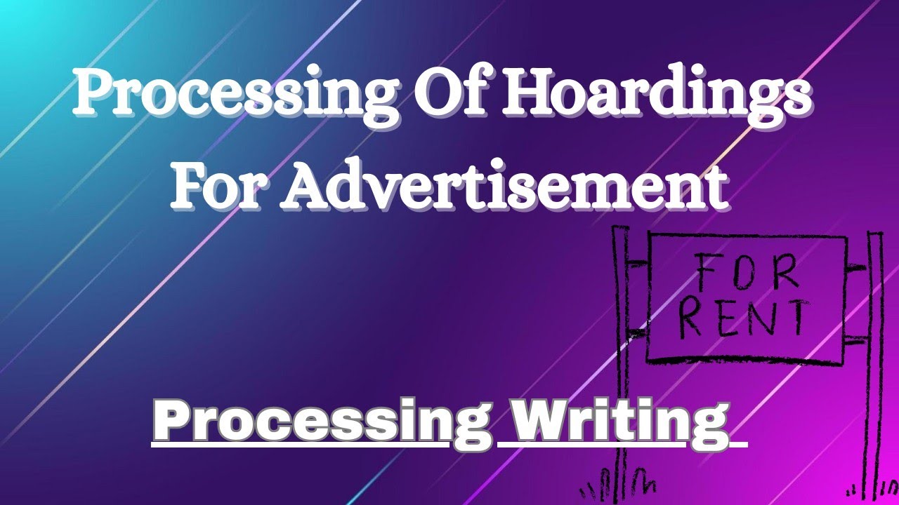Processing Of Hoardings For Advertisement/ Processing Writing/ Processing Of Hoardings Advertisement