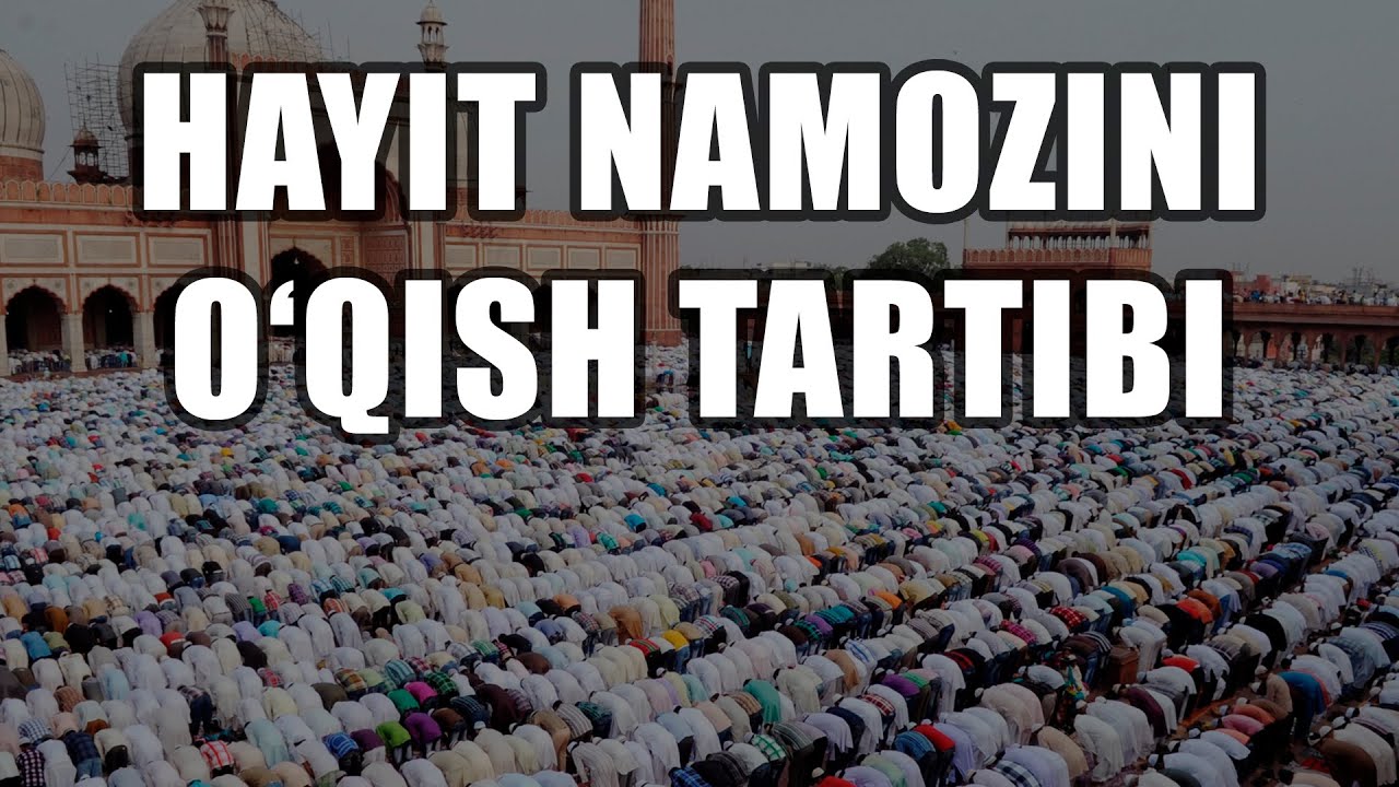 Hayit namozini o‘qish tartibi | Ustoz Yusuf Davron