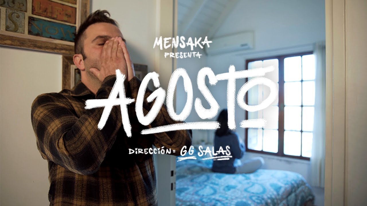 Mensaka | Agosto (Video Oficial)