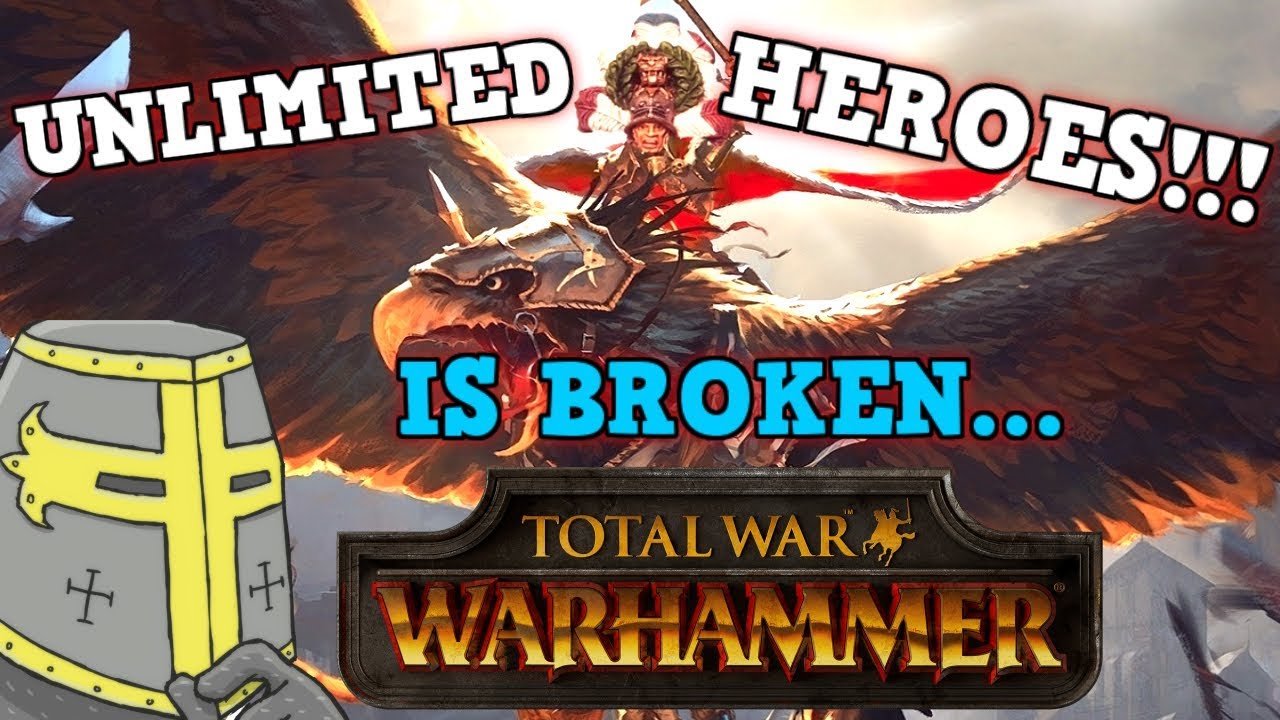 TOTAL WAR WARHAMMER Is a perfectly balanced RTS game with no exploits -Excluding Unlimited OP HEROES