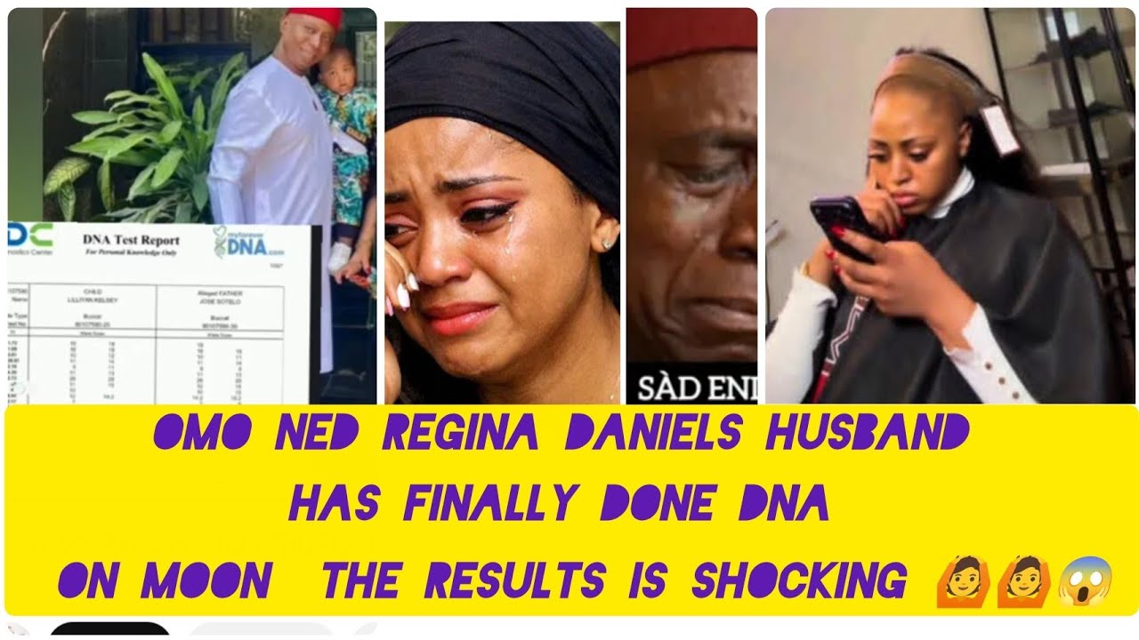 Omo Ned Regina Daniels husband has finally done DNA test on moon