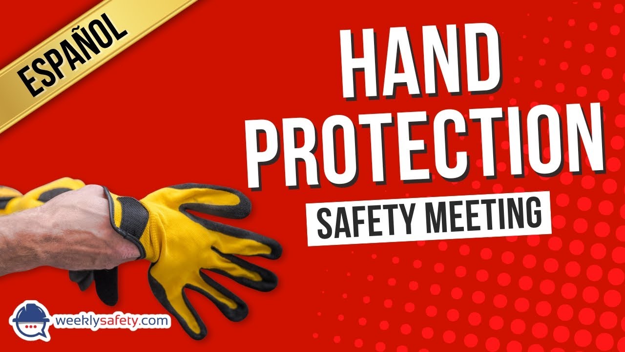 Safety Meeting on Hand Protection in Spanish