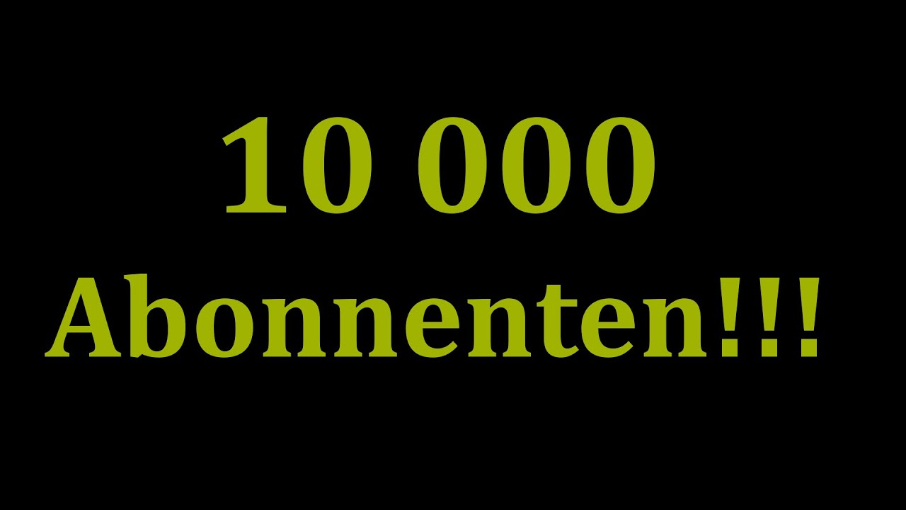 Danke!!! - 10000 Abonnenten Special! - Q+A - Teil: 2