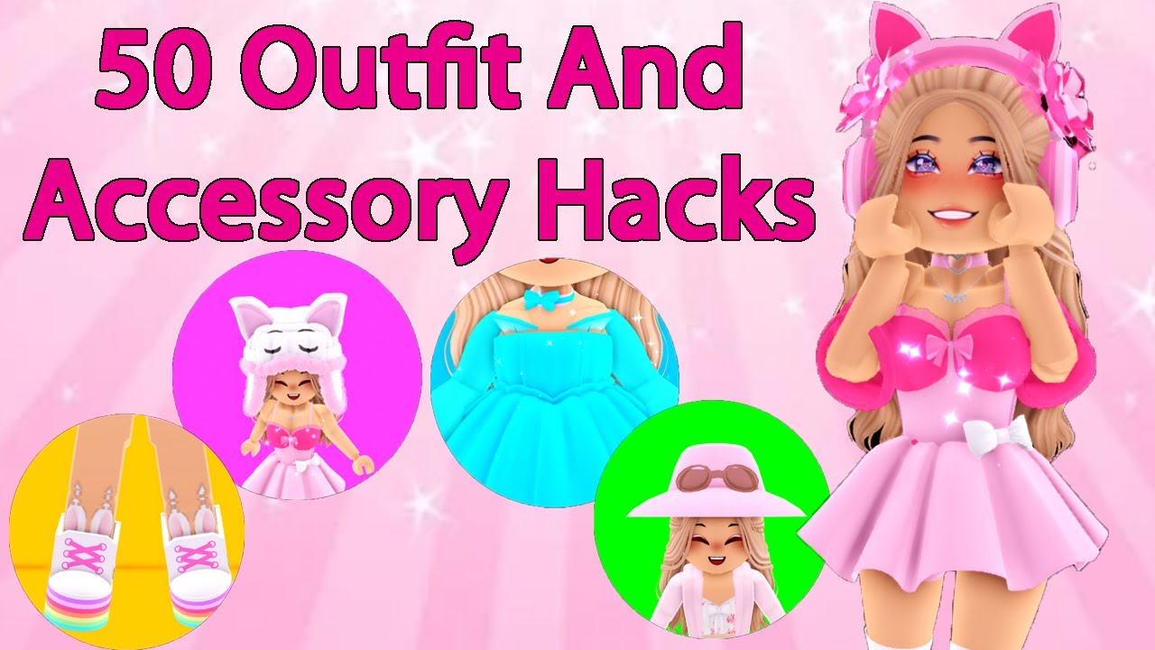 50 Super Cute Outfit And Accessory Hacks In Royale High