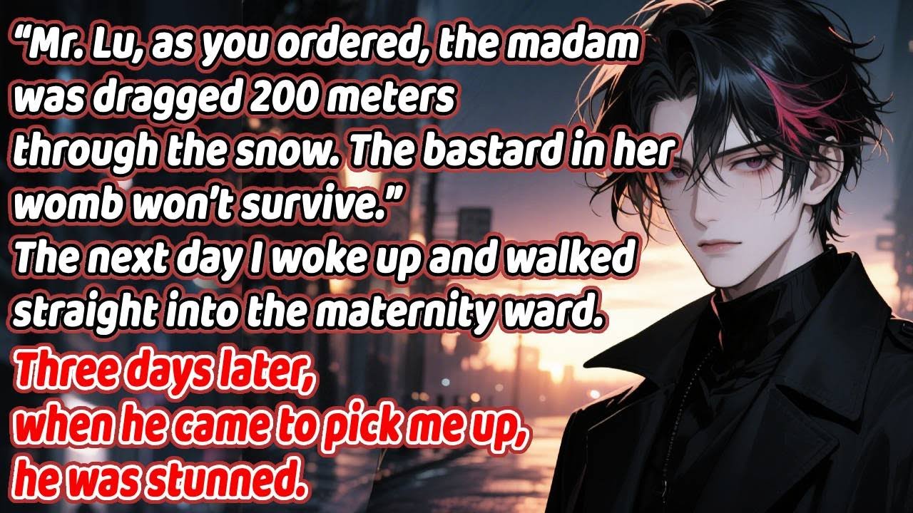 Boss Lu, per your order—she was dragged 200 meters in snow. The bastard’s gone