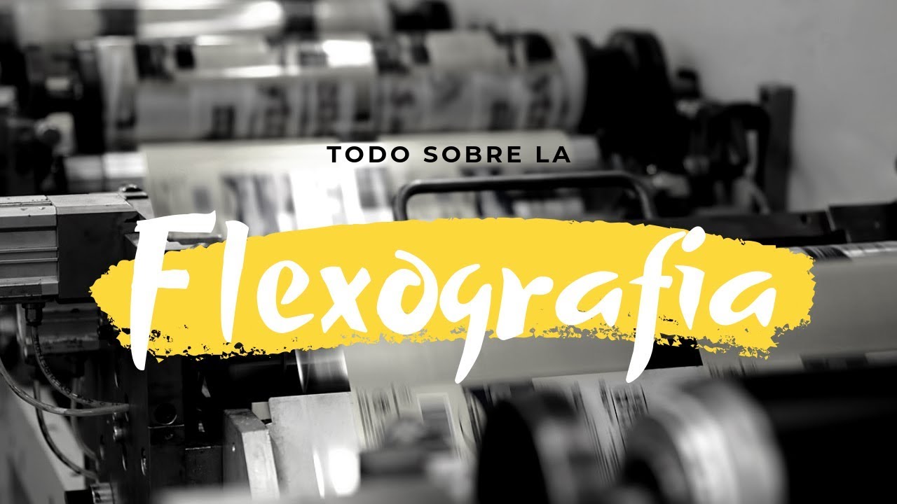 Todo Sobre la Flexografia