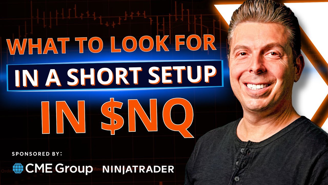 What to Look for in a Short Setup in $NQ
