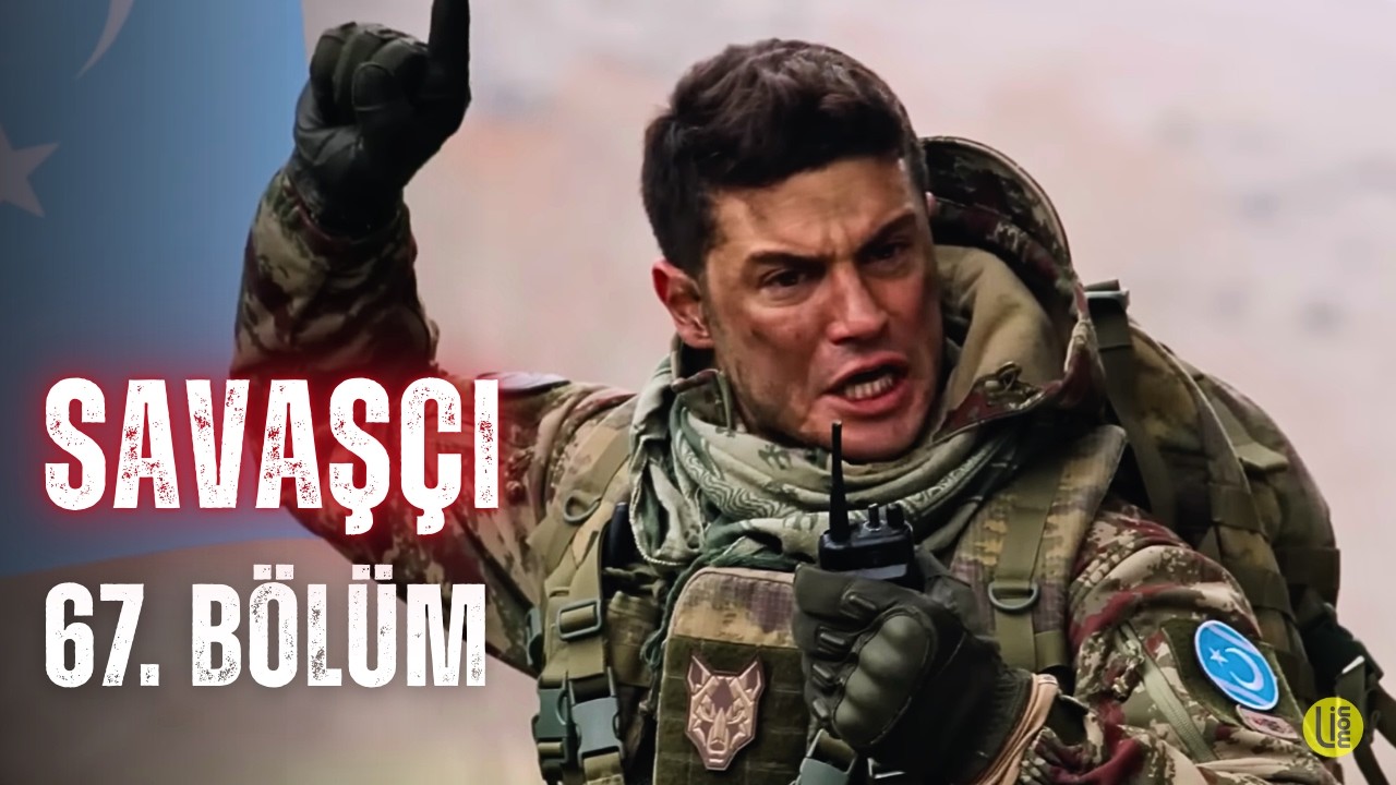 Savaşçı - 67. Bölüm