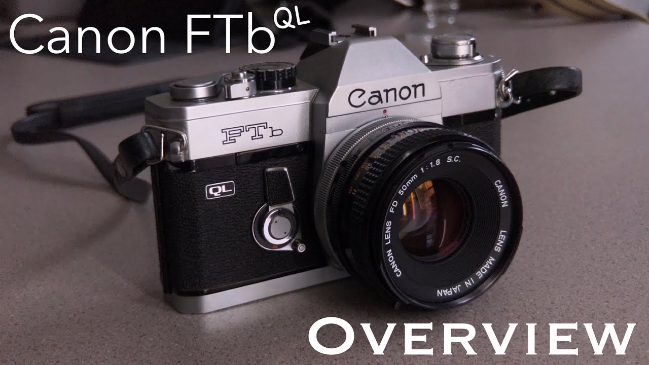 Canon FTb QL Overview