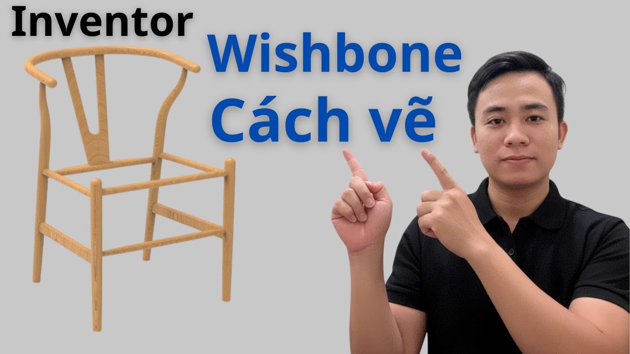 Vẽ ghế Wishbone_Furniture Inventor