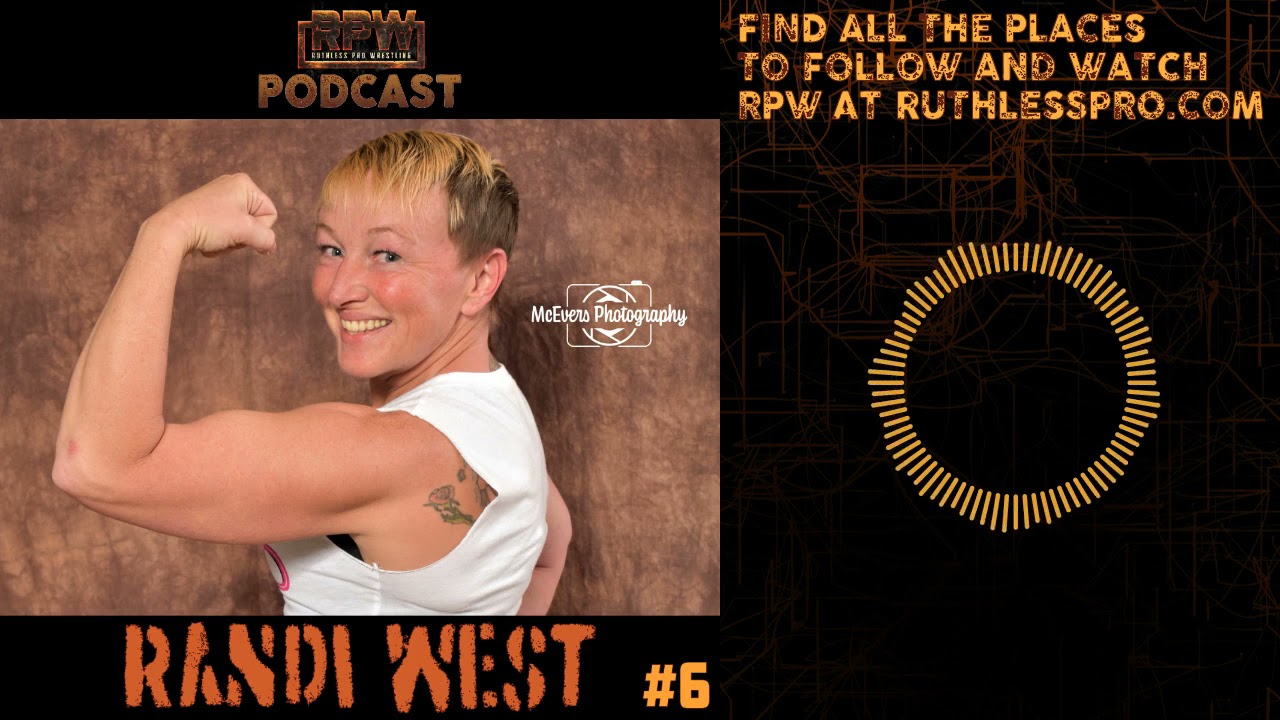 RUTHLESS PRO WRESTLING PODCAST EPISODE 6: INKED IN BLOOD HYPE, DEATHMATCH CIRCUS TALKS & RANDI WEST