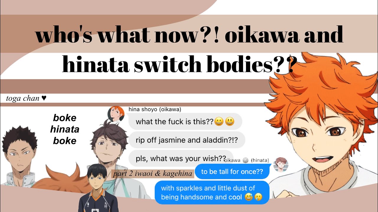 who's what now?! oikawa and hinata switch bodies?? part 2 ; haikyuu texts