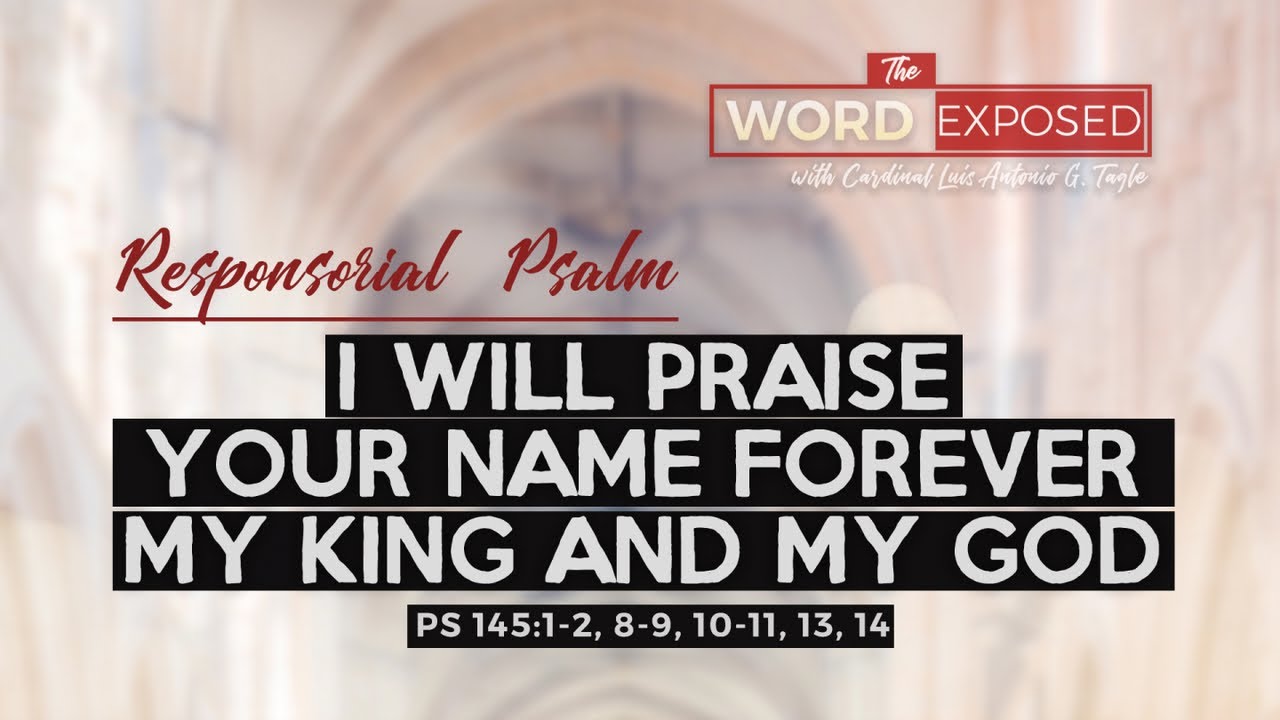 PSALM - I Will Praise Your Name Forever (Ps 145)