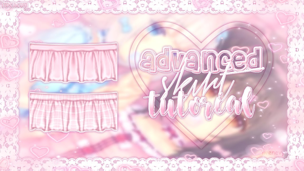 ♡｡ﾟ. advanced skirt tutorial | roblox speed design ୨୧