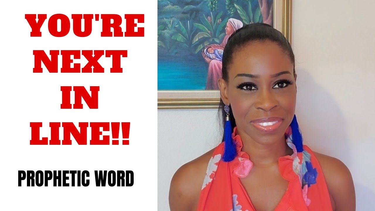 Prophetic Word | God said you are next in line!! | March 1 2021