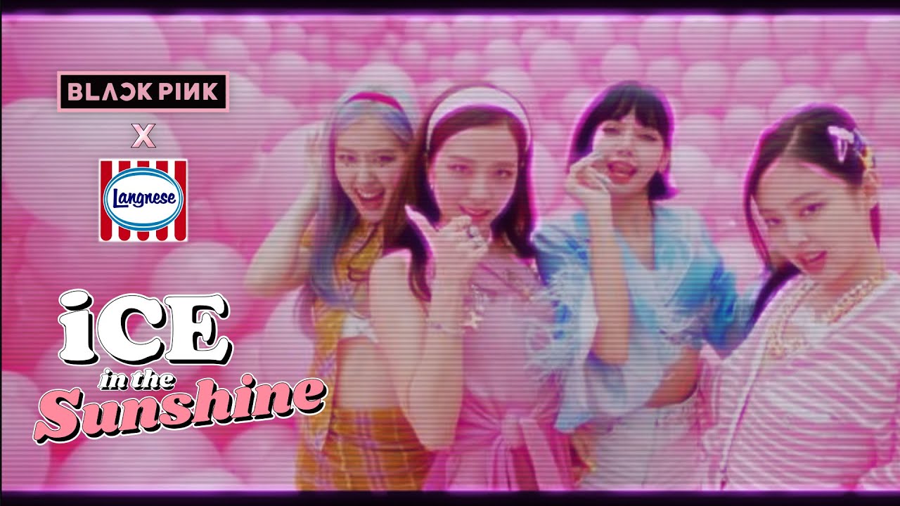 Like Ice In The Sunshine - BLACKPINK x Langnese-Eiscreme / Beagle Music Ltd.