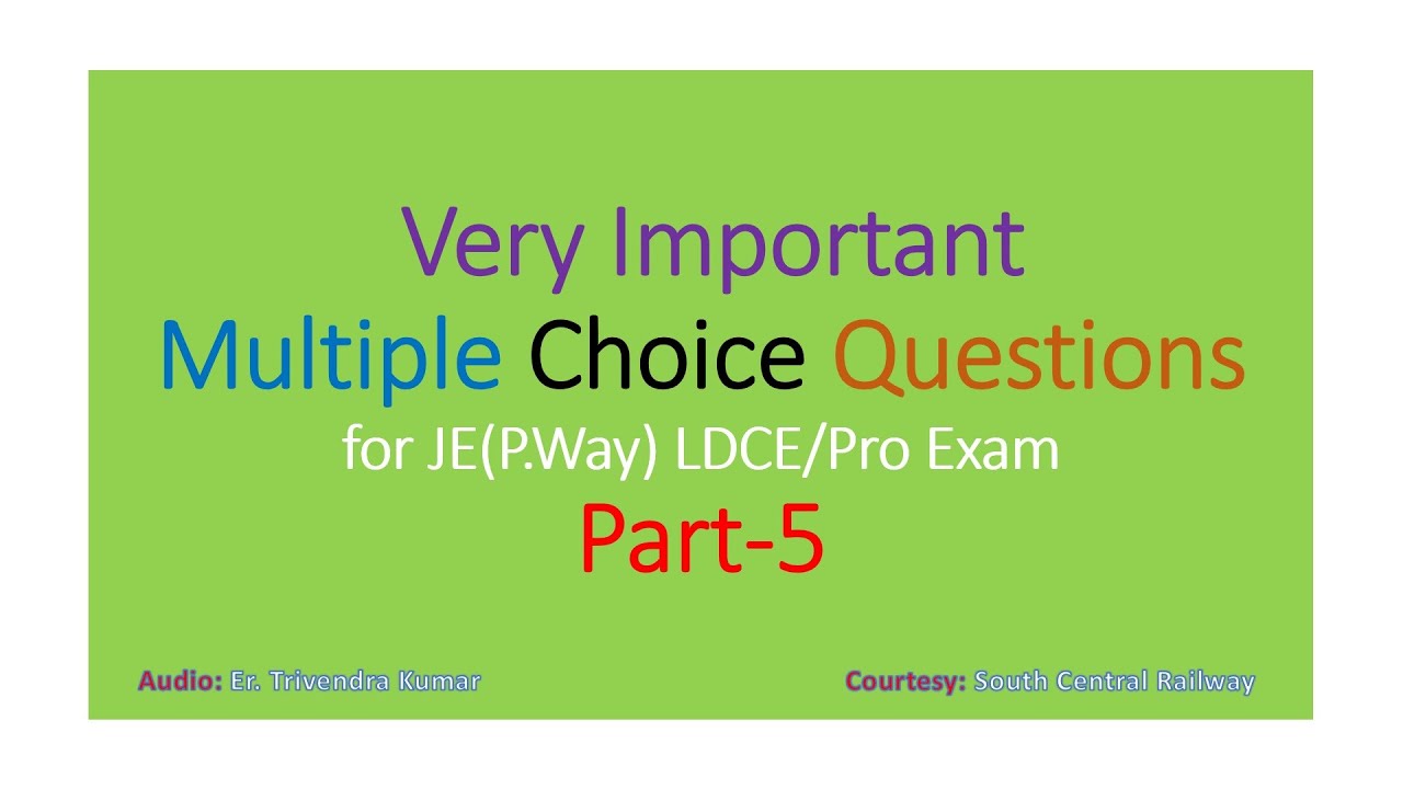 Part-5: Very Important Multiple Choice Questions for JE(P.Way) LDCE/Pro Exam [Er Trivendra Kumar]