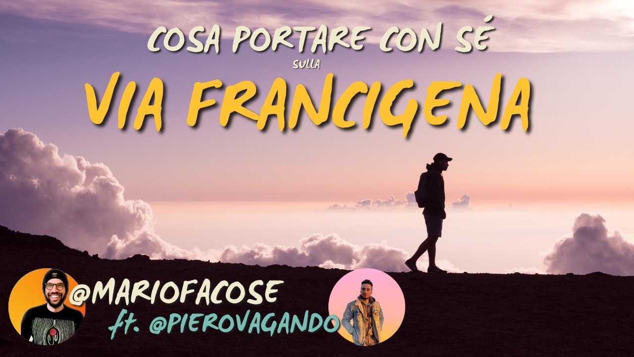 VIA FRANCIGENA: cosa portare con sé