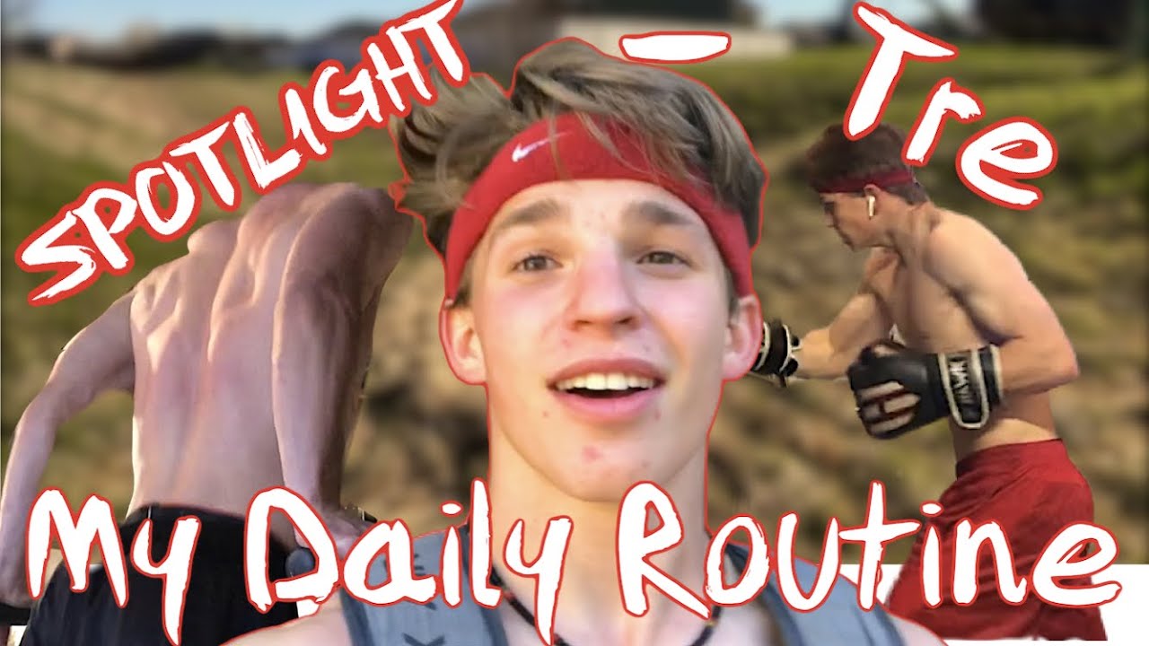 SPOTLIGHT - Tre (My Daily Routine)