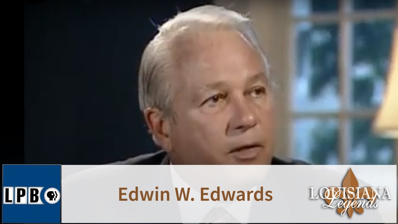 Edwin Edwards Pt. II | Louisiana Legends