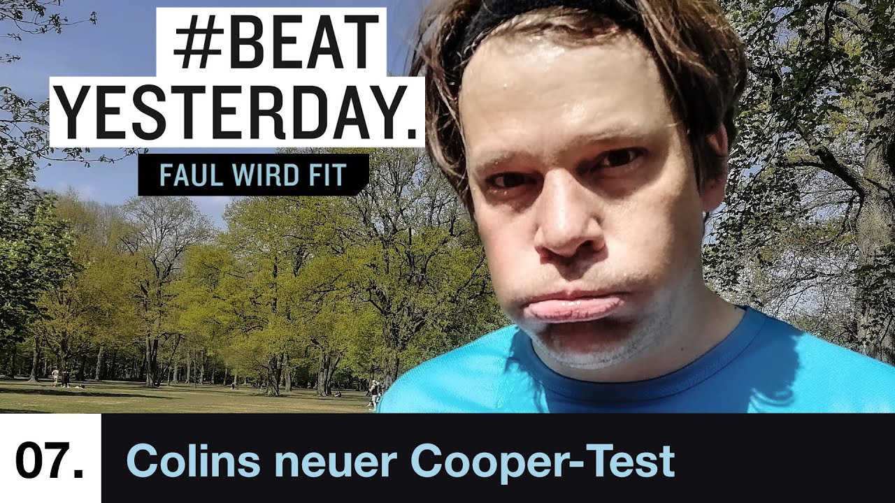 Schneller als vorher? Colins neuer Cooper-Test | #BeatYesterday Faul wird fit 07
