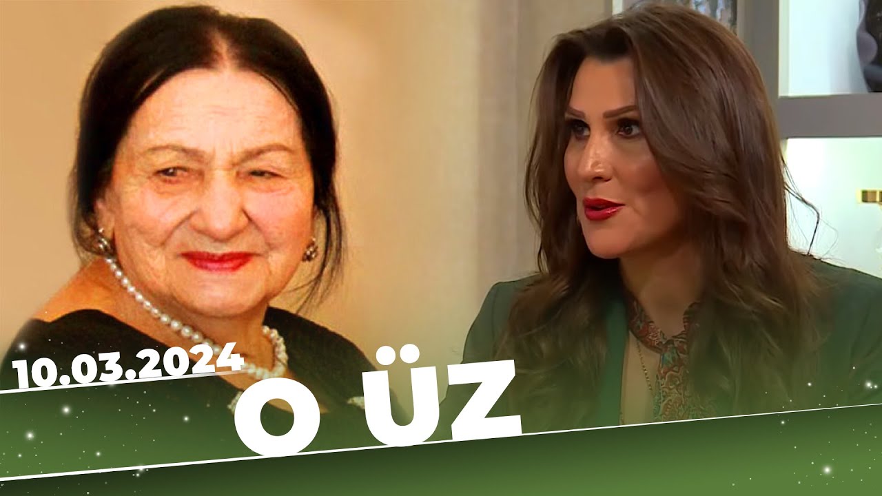 O Üz | Şəfiqə Axundova | Tam Bölüm | 10.03.2024