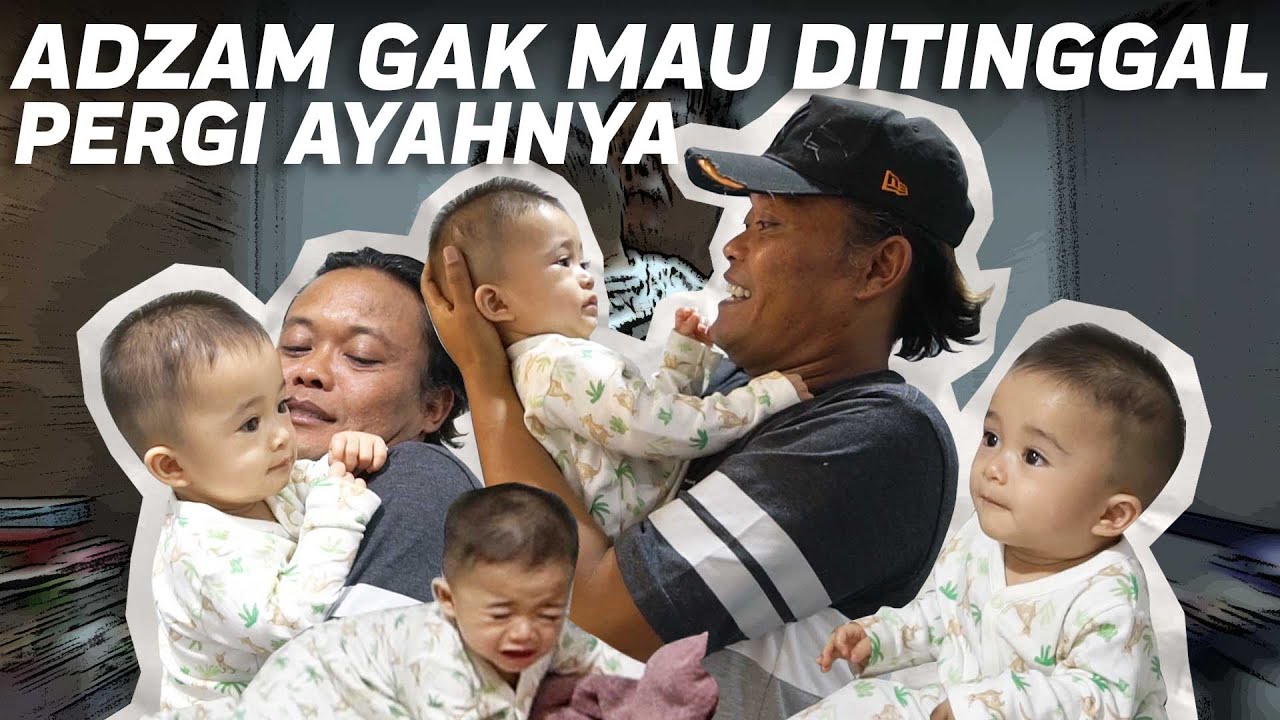 ADZAM GAK MAU AYAHNYA PULANG KE TAMBUN
