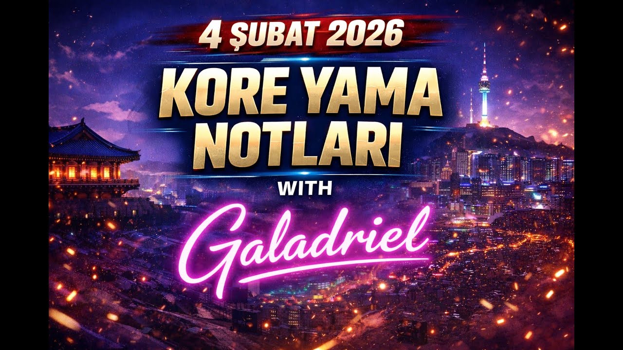 4.02.2026 Kore Yama Notları with Galadriel