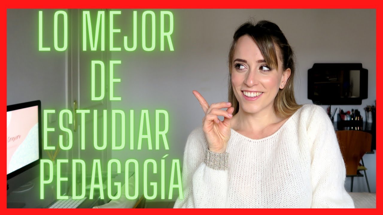 👍🏻Te EXPLICO las 5 VENTAJAS de ESTUDIAR PEDAGOGÍA 👍🏻