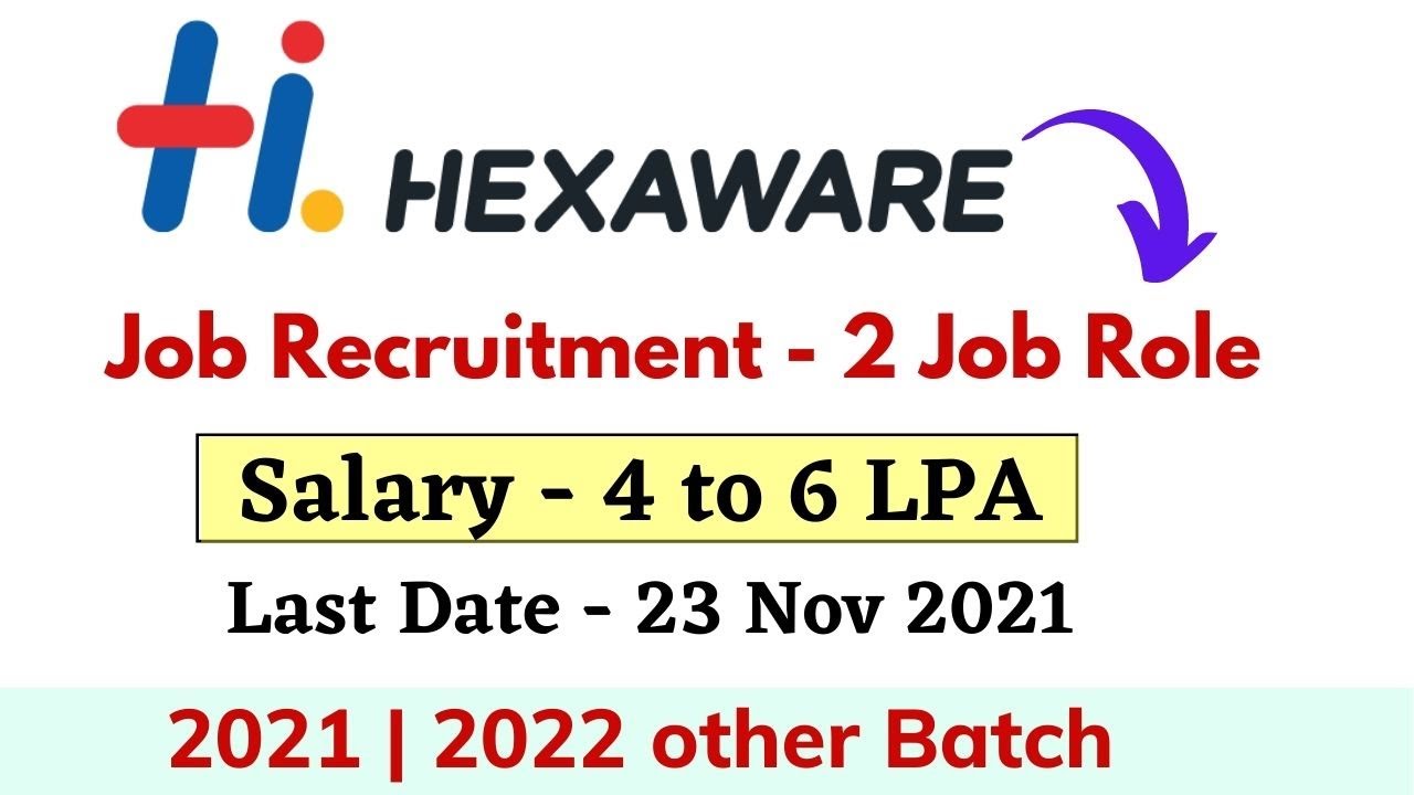 Hexaware Recruitment 2021 | 2022 Batch - Salary Upto 6 LPA | Hexaware off campus 2021 | Hiring 2022