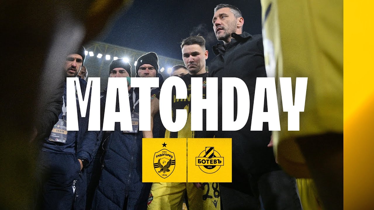 MATCHDAY | Ludogorets - Botev Plovdiv | Bulgarian Supercup
