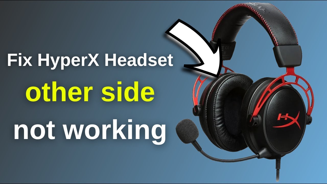 Как исправить проблему с неработающей другой стороной наушников HyperX? — Как исправить проблему ...