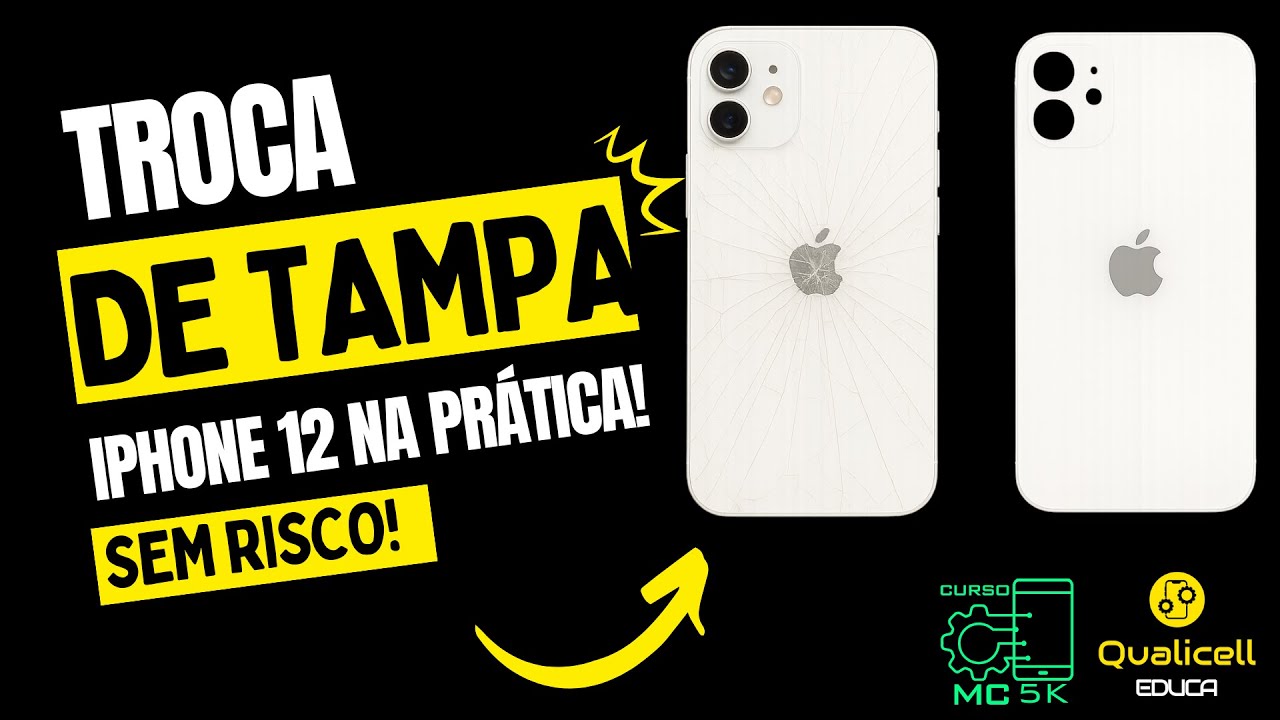 Como trocar a tampa traseira do iPhone 12 e começar a faturar com conserto de celular