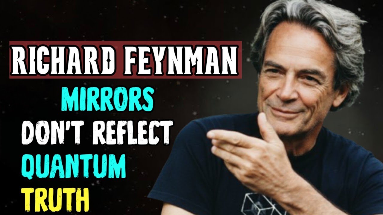 How Mirrors ACTUALLY Work: Feynman's Mind-Blowing QED Explanation 