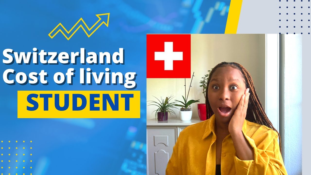 Switzerland cost of living for students