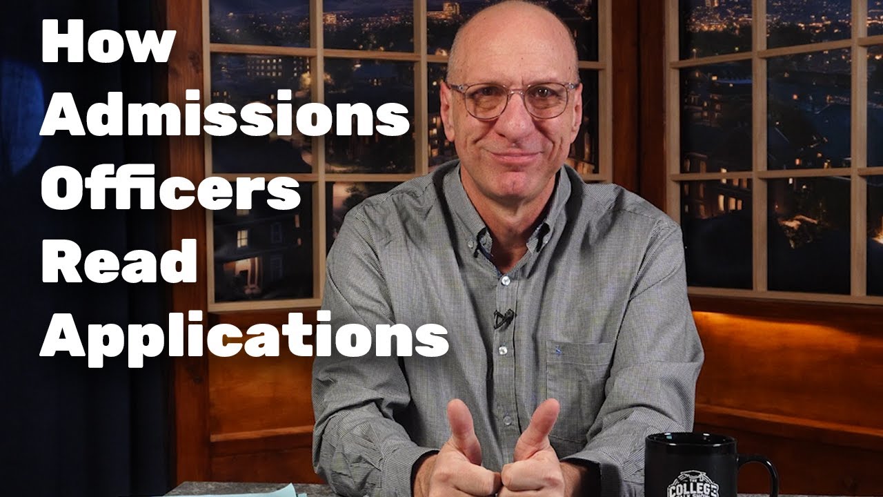 How Admissions Officers Read Applications