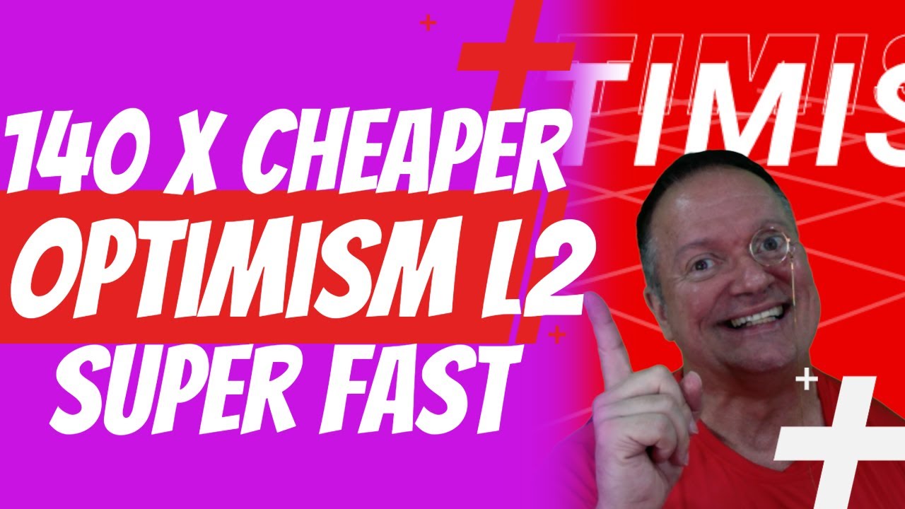 Optimism Layer 2: 140 X cheaper and super fast compared to Ethereum