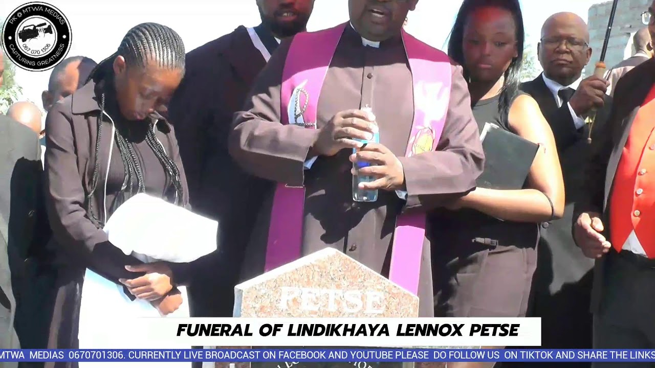 FUNERAL LINDIKHAYA LENNOX PETSE